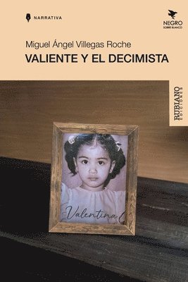 Miguel Ángel Villegas Roche - Valiente y el Decimista, Häftad