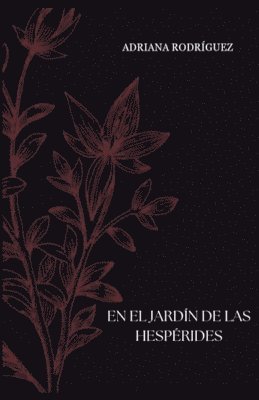 bokomslag el Jardín de las Hespérides y otros poemas