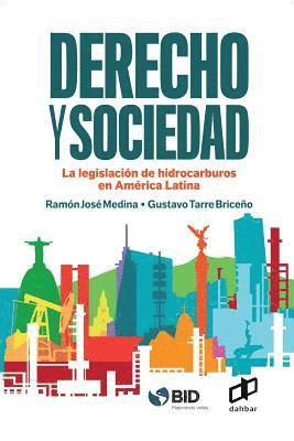 Derecho y Sociedad.: La legislación de hidrocarburos en América Latina 1