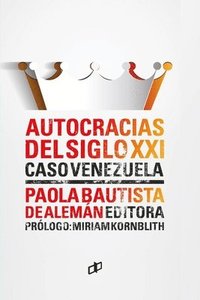 bokomslag AUTOCRACIAS DEL SIGLO XXI Caso