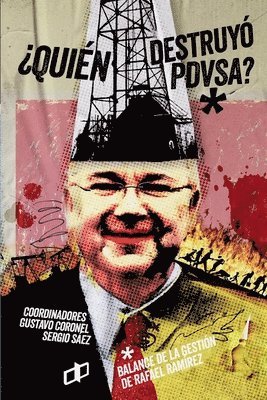 bokomslag ¿Quién Destruyó Pdvsa?