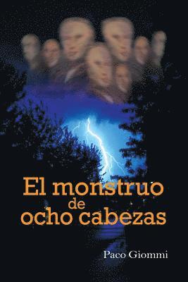 El Monstruo de Ocho Cabezas 1