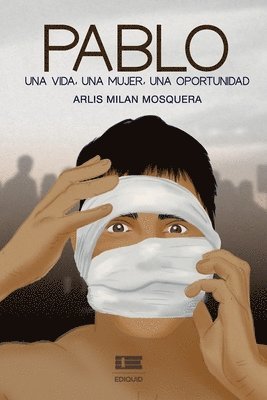 bokomslag Pablo: una vida, una mujer, una oportunidad