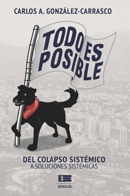 Carlos González-Carrasco, Ígneo - Todo es posible: Del colapso sistémico a soluciones sistémicas, Häftad