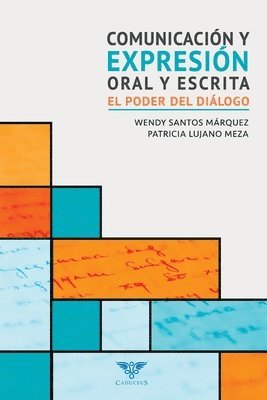Patricia Lujano Meza, Ígneo - Comunicación y expresión oral y escrita: El poder del diálogo, Häftad