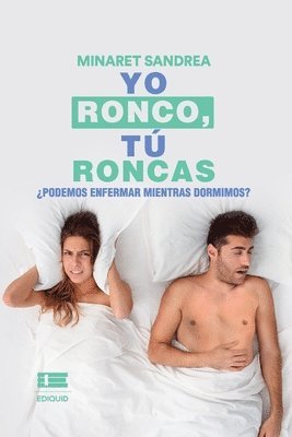 bokomslag Yo ronco, tú roncas.