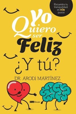 Yo quiero ser feliz y t? 1