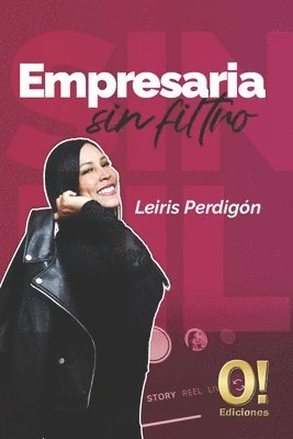 Una empresaria sin filtro