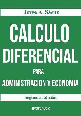 bokomslag Calculo Diferencial Para Administracion y Economia