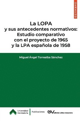 bokomslag La LOPA y sus antecedentes normativos