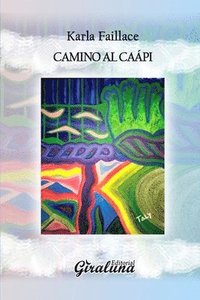 bokomslag Camino a Caápi: Poesía