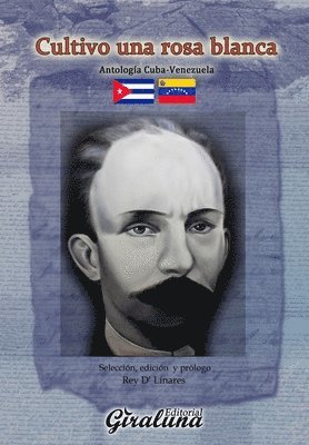 Rey D' Linares (Compilador) - Cultivo una rosa blanca, Häftad