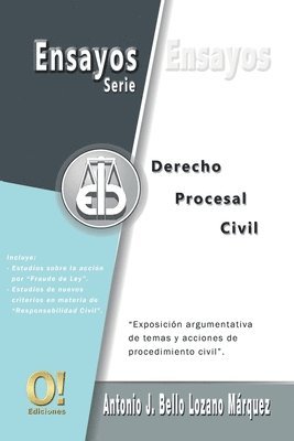 bokomslag Ensayos de Derecho Procesal Civil: Exposición argumentativa de temas y acciones de procedimiento civil