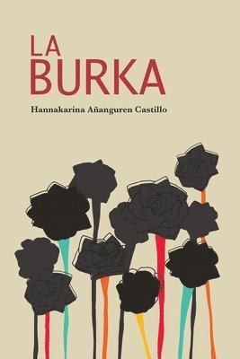 Hannakarina Añanguren, Elisabel Rubiano - La Burka, Häftad