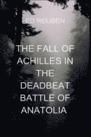 bokomslag Fall Of Achilles In The Deadbeat Battle of Anatolia