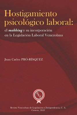 bokomslag Hostigamiento psicológico laboral: el mobbing y su incorporación en la legislación laboral venezolana