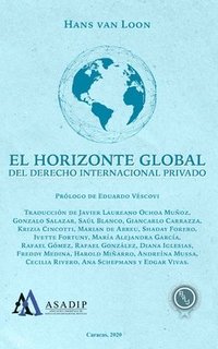 bokomslag El horizonte global del Derecho Internacional Privado: Lección Inaugural, Sesión de Derecho Internacional Privado