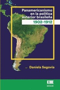 bokomslag Panamericanismo en la política exterior brasileña (1902-1912)