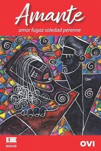 bokomslag Amante: amor fugaz soledad perenne