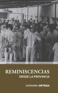 bokomslag Reminiscencias desde la provincia