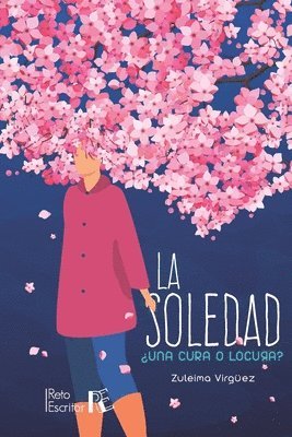 bokomslag La soledad, ?una cura o locura?