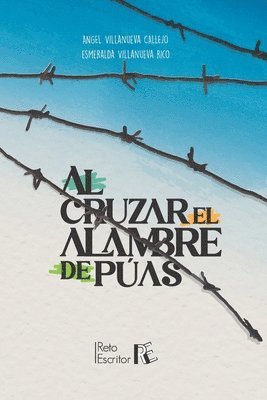 bokomslag Cruzar el Alambre de Púas