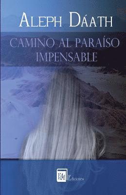 Aleph Dáath - Camino al Paraiso Impensable, Häftad