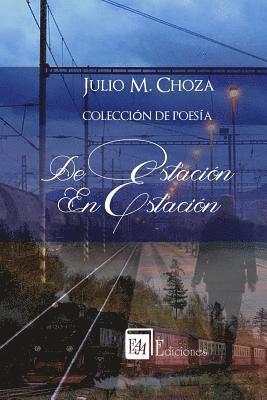 bokomslag De estación en estación: Colección de Poesía