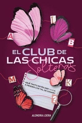 Alondra Loera G, Luis Felipe D´elia - club de las chicas solteras, Häftad