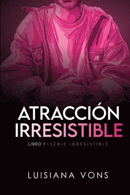 Luisiana Vons, Luis Felipe D´elia - Atracción Irresistible, Häftad