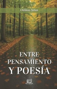 bokomslag Entre pensamiento y poesía