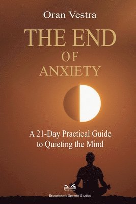 bokomslag End of Anxiety