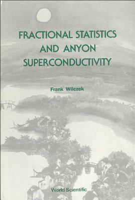 bokomslag Fractional Statistics And Anyon Superconductivity