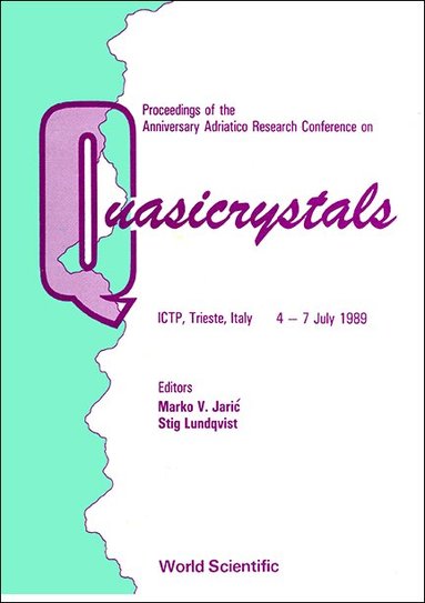 JARIC M V, Marko V Jarić, Stig Lundqvist - QUASICRYSTALS - PROCEEDINGS OF THE ANNIVERSARY ADRIATICO RESEARCH CONFERENCE, Inbunden