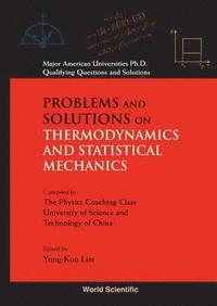 bokomslag Problems And Solutions On Thermodynamics And Statistical Mechanics