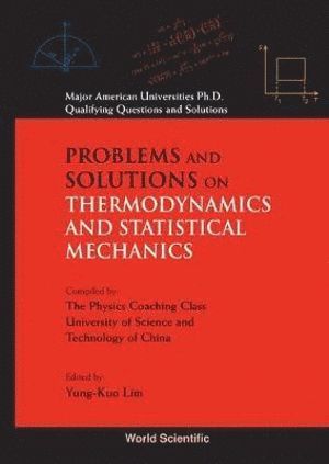 Problems And Solutions On Thermodynamics And Statistical Mechanics 1