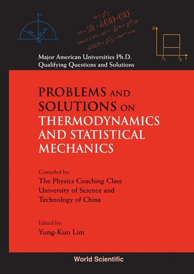Lim Y K, Yung-Kuo Lim - PROBLEMS AND SOLUTIONS ON THERMODYNAMICS AND STATISTICAL MECHANICS, Häftad