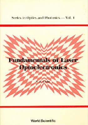 bokomslag Fundamentals Of Laser Optoelectronics