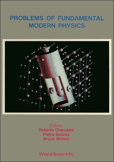 MINETTI DALPIAZ MINETTI R CHERUBINI, R Cherubini, P Dalpiaz, B Minetti - PROBLEMS OF FUNDAMENTAL MODERN PHYSICS - PROCEEDINGS OF THE 4TH WINTER SCHOOL ON HADRONIC PHYSICS, Inbunden