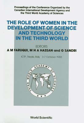 SANDRI H A HASSAN SANDRI A M FARUQUI, A M Faruqui, M H A Hassan, G Sandri - ROLE OF WOMEN IN THE DEVELOPMENT OF SCIENCE AND TECHNOLOGY IN THE THIRD WORLD - PROCEEDINGS OF THE CONFERENCE ORGANIZED BY THE CANADIAN INTERNATIONAL DEVELOPMENT AGENCY AND THE THIRD WORLD ACADEMY OF SCIENCES, Inbunden