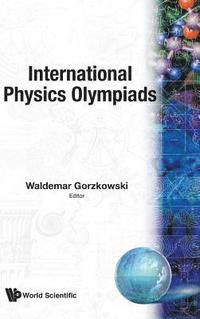 bokomslag International Physics Olympiads