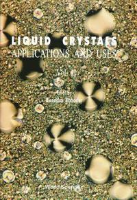 bokomslag Liquid Crystal - Applications And Uses (Volume 1)