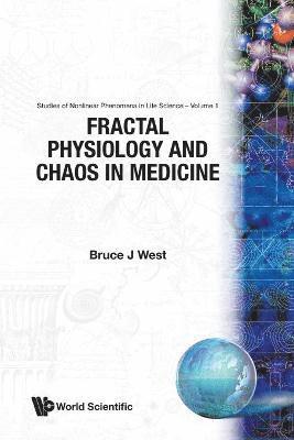 Fractal Physiology And Chaos In Medicine 1