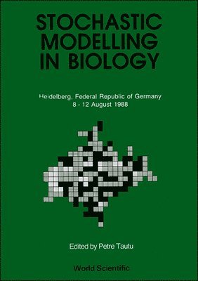 bokomslag Stochastic Modelling In Biology: Relevant Mathematical Concepts And Recent Applications