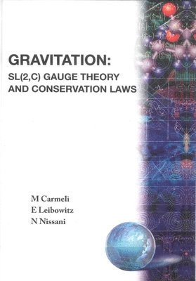 bokomslag Gravitation: Sl(2,c) Gauge Theory And Conservation Laws