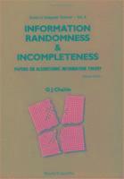 bokomslag Information, Randomness And Incompleteness: Papers On Algorithmic Information Theory (2nd Edition)
