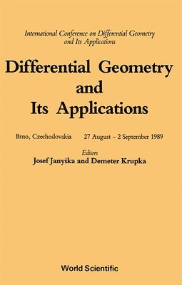 JANYSKA JOSEF & KRUPKA DEMETER - DIFFERENTIAL GEOMETRY AND ITS APPLICATIONS - INTERNATIONAL CONFERENCE, Inbunden. Tillgänglighet: Tillfälligt slut