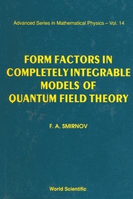 bokomslag Form Factors In Completely Integrable Models Of Quantum Field Theory
