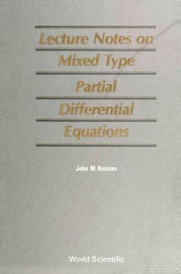 Mixed Type Partial Differential Equations, Lecture Notes On 1