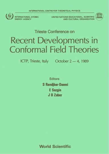 S Randjbar-Daemi / E Sezgin / J B Zuber, S Randjbar-Daemi, E Sezgin, J B Zuber - RECENT DEVELOPMENTS IN CONFORMAL FIELD THEORIES - TRIESTE CONFERENCE, Inbunden